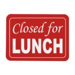 closed_for_lunch_sign_